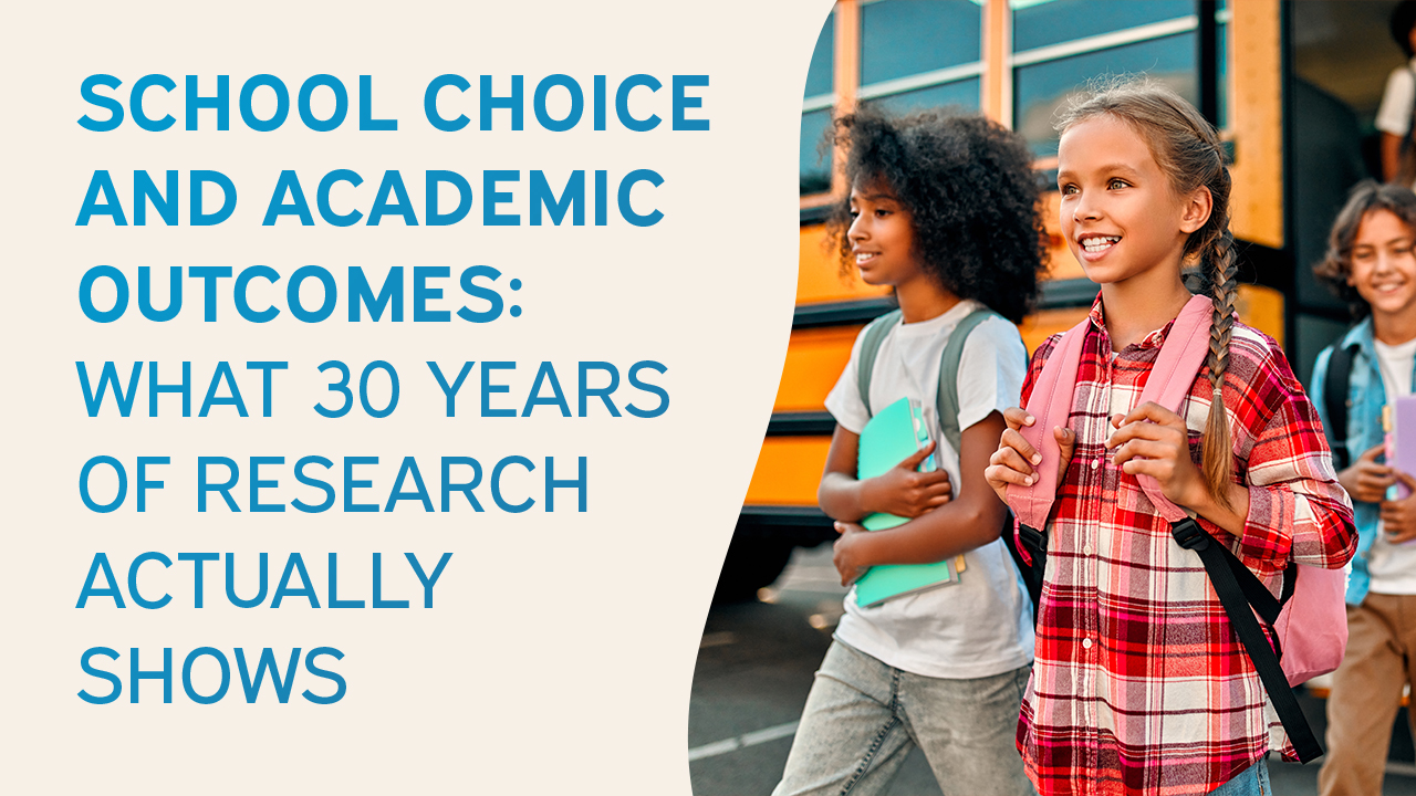 Graphic reading “School Choice and Academic Outcomes: What 30 Years of Research Actually Shows” with students walking near a school bus.