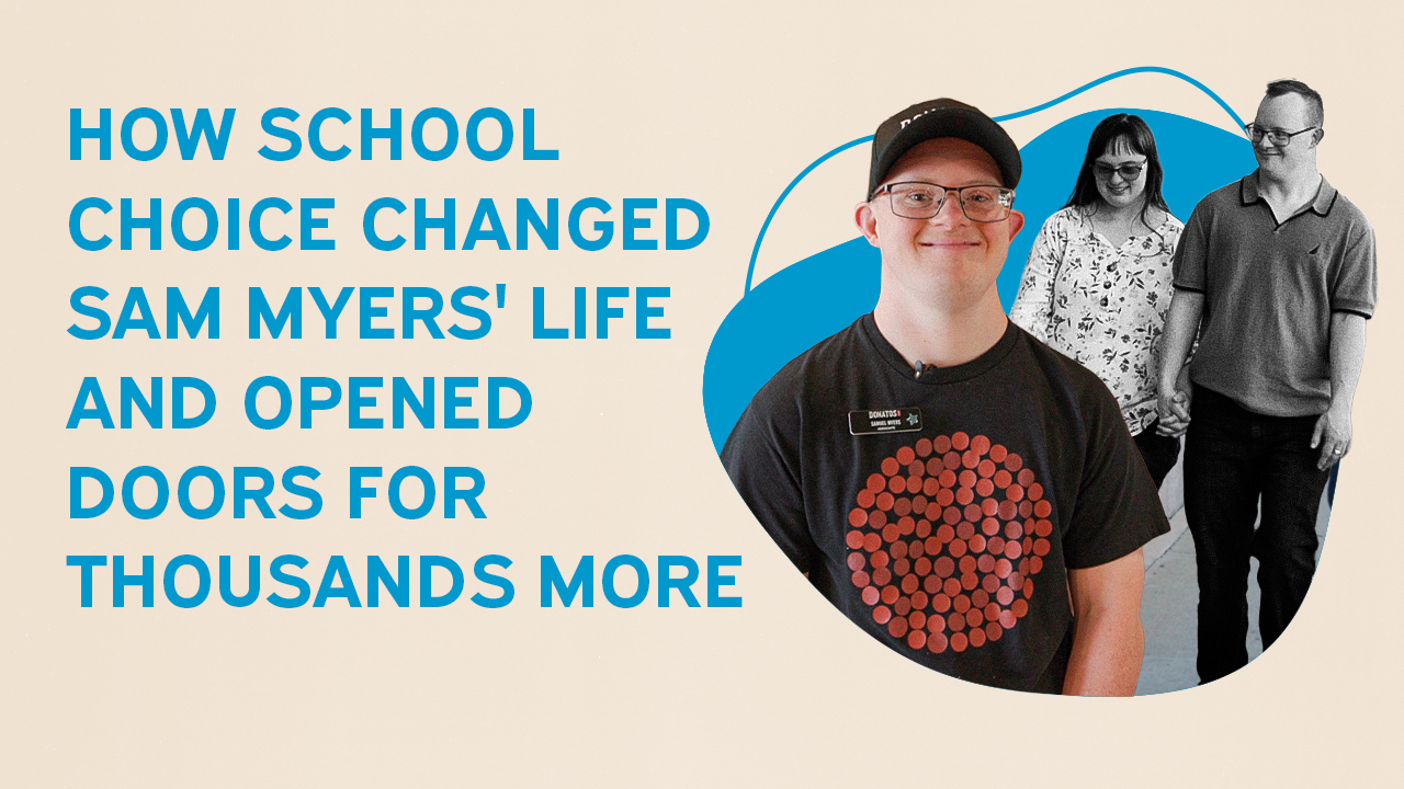 Sam Myers, a young man with Down syndrome, smiling — a story about how school choice opened doors for his future.
